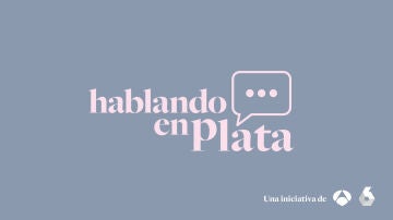 'Hablando en plata'